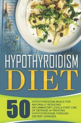 Cover of Hypothyroidism Diet