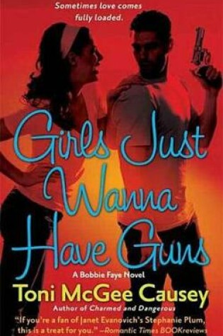 Cover of Girls Just Wanna Have Guns