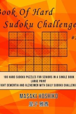 Cover of Book Of Hard Sudoku Challenges #1