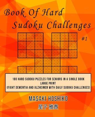 Book cover for Book Of Hard Sudoku Challenges #1