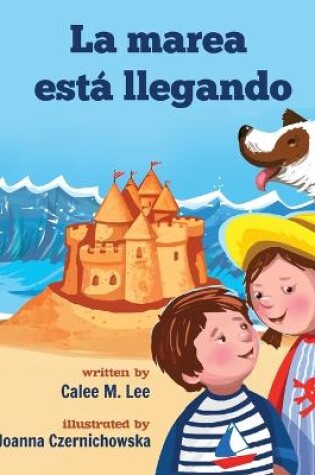 Cover of La marea está llegando