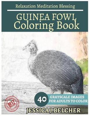 Book cover for Guinea Fowl Coloring Book for Adults Relaxation Meditation Blessing