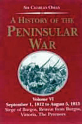 Cover of History of the Penin (vol.6) War: September 1, 1812 to August 5, 1813