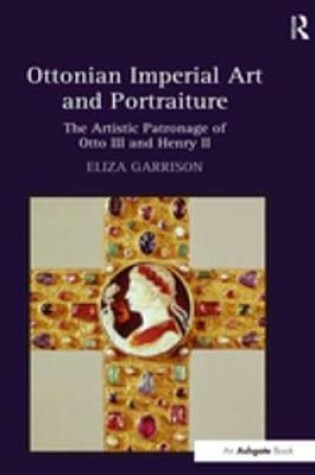 Cover of Ottonian Imperial Art and Portraiture