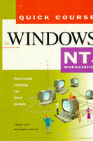 Cover of Quick Course in Windows NT Workstation - Version 4