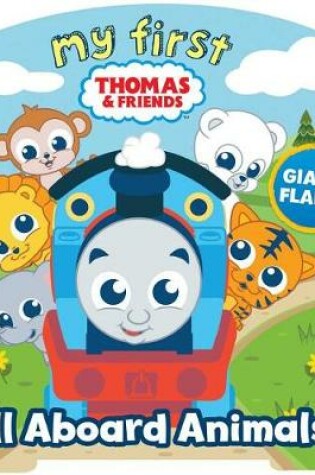 Cover of My First Thomas: All Aboard Animals!