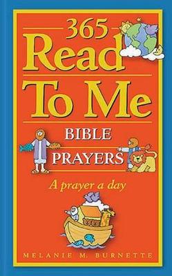 Book cover for 365 Read to ME Prayers for Children