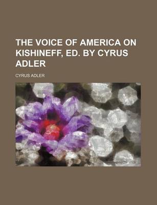 Book cover for The Voice of America on Kishineff, Ed. by Cyrus Adler