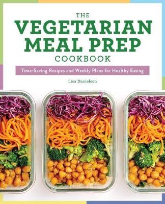 Book cover for The Vegetarian Meal Prep Cookbook