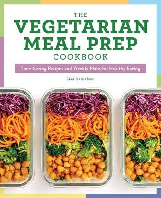 Book cover for The Vegetarian Meal Prep Cookbook