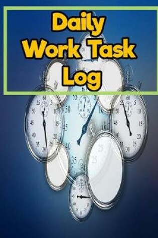 Cover of Daily Work Task Log