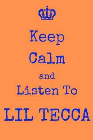 Cover of Keep Calm And Listen To Lil Tecca