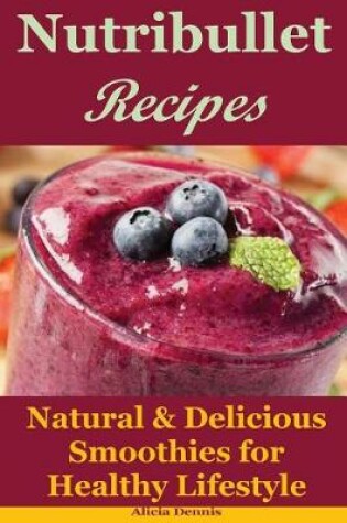 Cover of Nutribullet Recipes