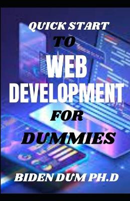 Book cover for Quick Start to Web Development for Dummies