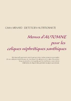 Book cover for Menus d'automne pour les coliques néphrétiques xanthiques