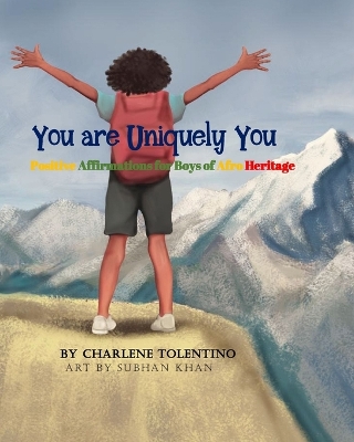 Cover of You are Uniquely You - Positive Affirmations for Boys of Afro Heritage