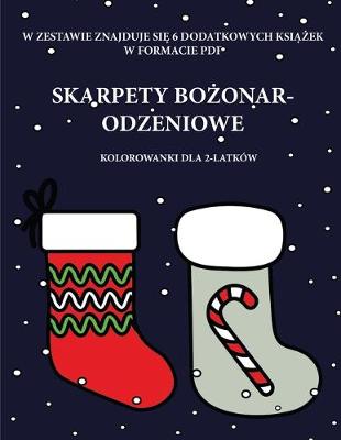 Book cover for Kolorowanki dla 2-latków (Skarpety Bo&#380;onarodzeniowe)