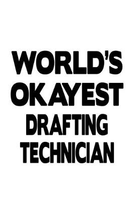 Book cover for World's Okayest Drafting Technician