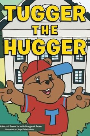 Cover of Tugger the Hugger
