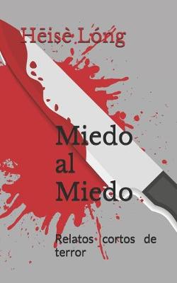 Book cover for Miedo al Miedo