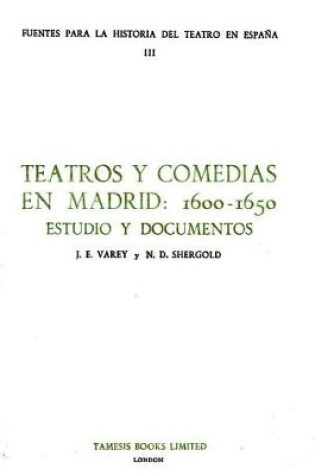 Cover of Teatros y Comedias en Madrid: 1600-1650.