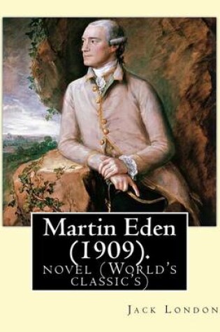 Cover of Martin Eden, is a 1909 novel By