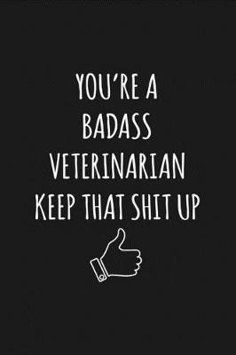 Book cover for You're A Badass Veterinarian