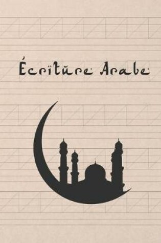 Cover of Écriture Arabe