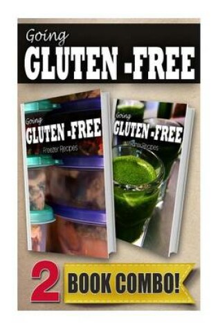 Cover of Gluten-Free Freezer Recipes and Gluten-Free Vitamix Recipes