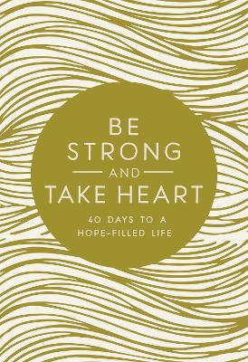 Book cover for Be Strong and Take Heart