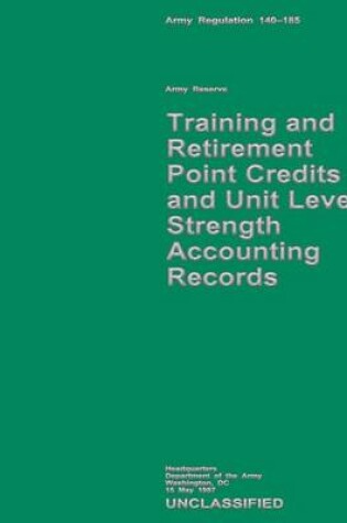 Cover of Training and Retirement Point Credits and Unit Level Strength Accounting Records