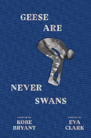 Geese Are Never Swans