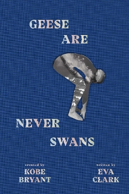 Book cover for Geese Are Never Swans