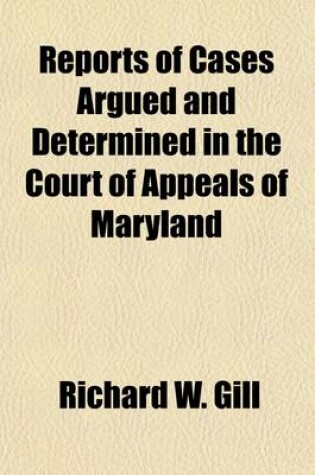Cover of Reports of Cases Argued and Determined in the Court of Appeals of Maryland (Volume 6)