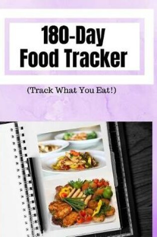 Cover of 180-Day Food Tracker