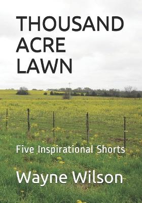 Book cover for Thousand Acre Lawn
