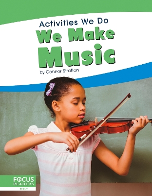 Book cover for Activities We Do: We Make Music
