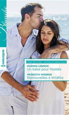 Book cover for Un Bebe Pour Maddie - Retrouvailles a Wildfire