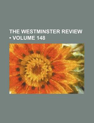 Book cover for The Westminster Review (Volume 148)