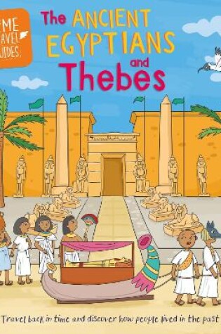 Cover of Time Travel Guides: Ancient Egyptians and Thebes
