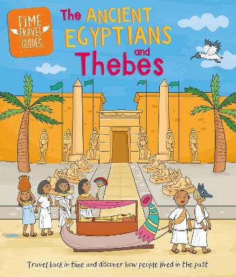 Book cover for Time Travel Guides: Ancient Egyptians and Thebes