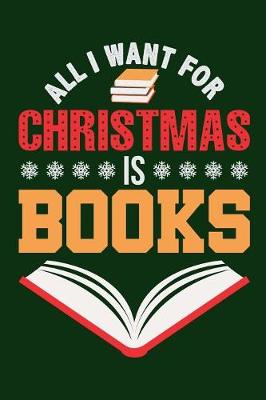 Book cover for All I Want For Christmas is Books