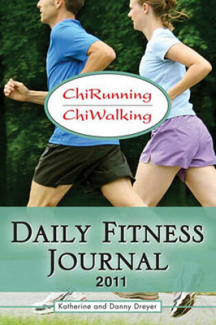 Cover of ChiRunning & ChiWalking Daily Fitness Journal