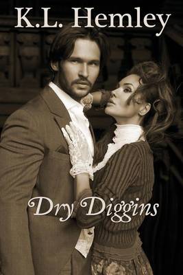 Book cover for Dry Diggins (Fortune Out West Series - Book Three)