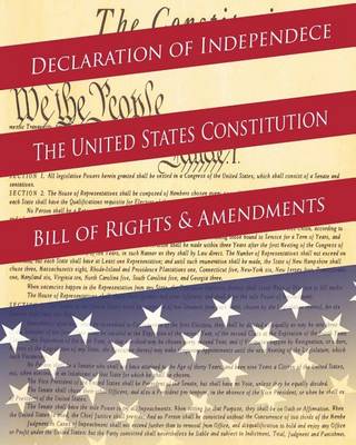 Cover of Declaration Of Independence, The United States Constitution, Bill Of Rights & Amendments