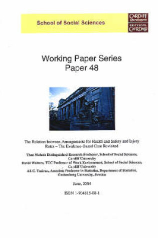 Cover of The Relation Between Arrangements for Health and Safety and Injury Rates - the Evidence-based Case Revisited