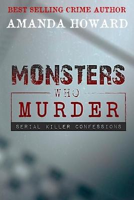 Book cover for Monsters Who Murder