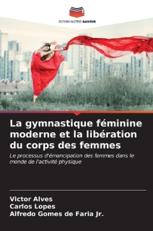 Cover of La gymnastique féminine moderne et la libération du corps des femmes