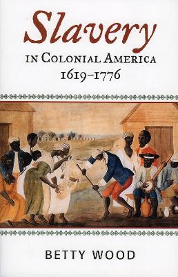 Cover of Slavery in Colonial America, 1619-1776