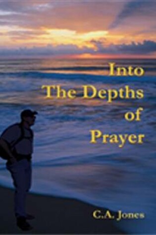 Cover of Into the Depths of Prayer